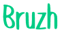 Bruzh Font