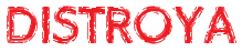 DistroyA Font