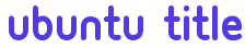 Ubuntu Title Font